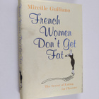 Mireille Guiliano : French women don't get fat - pikkukuva 1