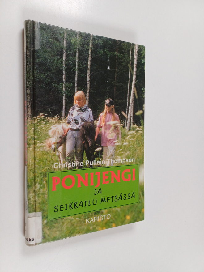 Christine Pullein-Thompson : Ponijengi ja seikkailu metsässä
