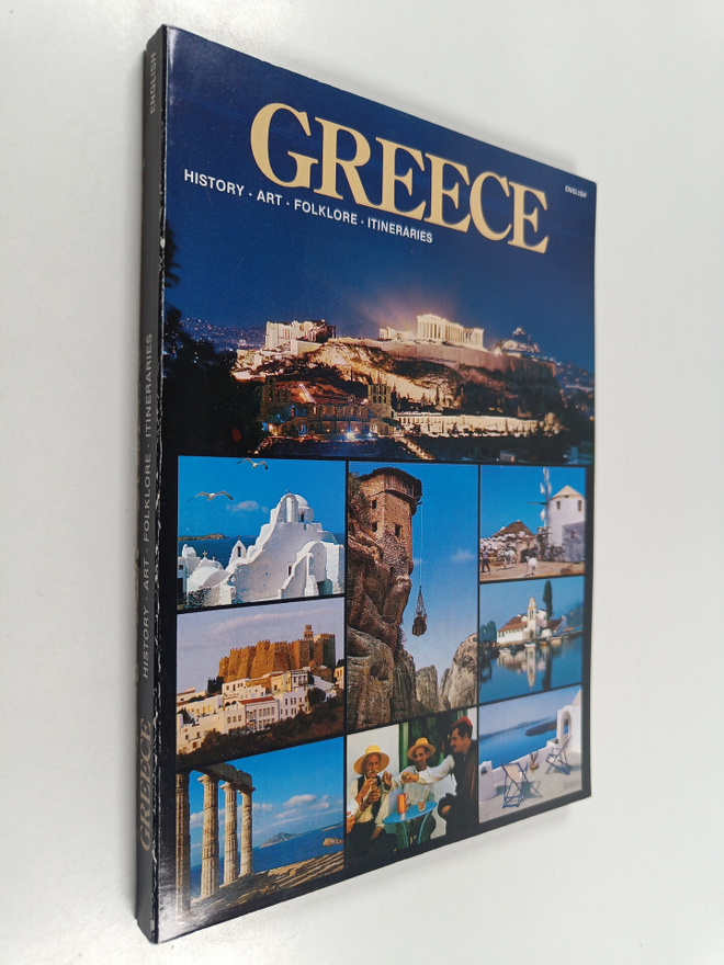 Greece : History, Art, Folklore, Itineraries