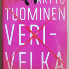 Arttu Tuominen: Verivelka (omiste + signeeraus) - pikkukuva 1