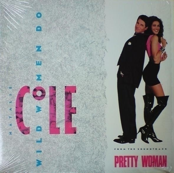 NATALIE COLE :: WILD WOMEN DO :: VINYYLI  7"   1990