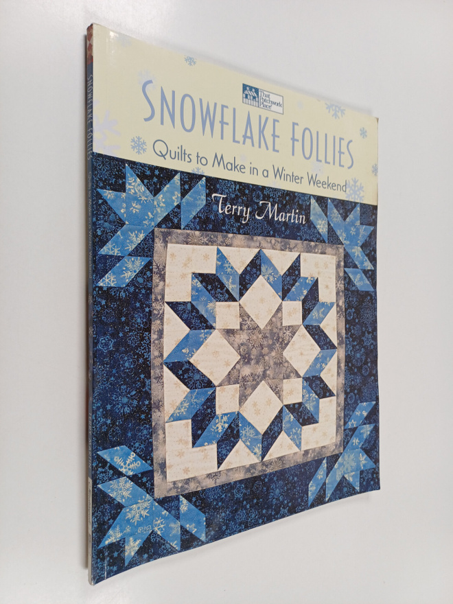 Terry Martin : Snowflake Follies - Quilts to Make in a Wi...