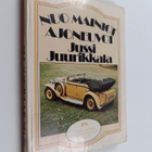 Jussi Juurikkala : Nuo mainiot ajoneuvot - pikkukuva 1