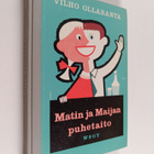 Vilho Ollaranta : Matin ja Maijan puhetaito : puhetaidon ... - pikkukuva 1