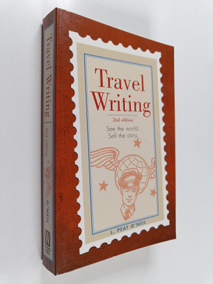 L. Peat O'Neil : Travel Writing : See the World. Sell the...