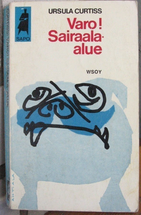 SaPo 110. Ursula Curtiss: Varo! Sairaala-alue. 178 s.