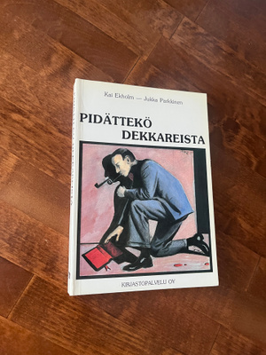 Kai Ekholm - Jukka Parkkinen: Pidättekö dekkareista
