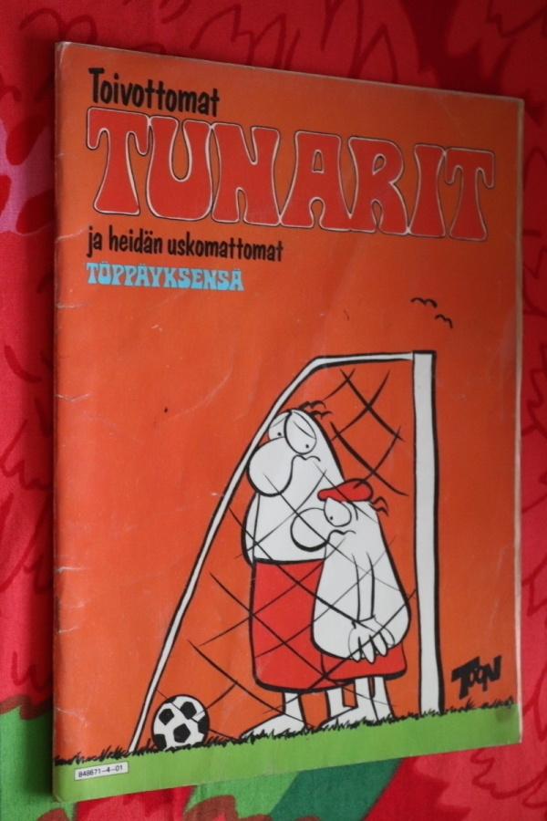 Toivottamat Tunarit ja heidän uskomattomat töppäyksensä