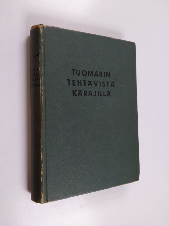 Paavo Alkio : Tuomarin tehtävistä käräjillä