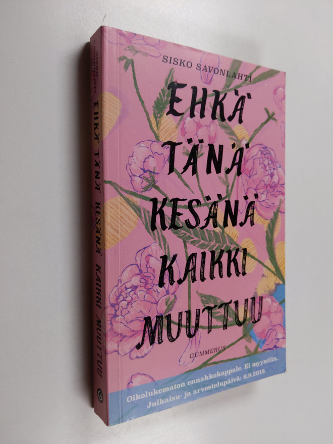 Sisko Savonlahti : Ehkä tänä kesänä kaikki muuttuu (ennak...