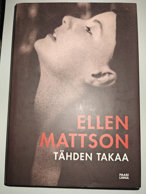 Ellen Mattson: Tähden takana