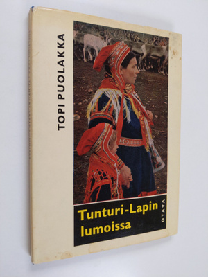 Topi Puolakka : Tunturi-Lapin lumoissa