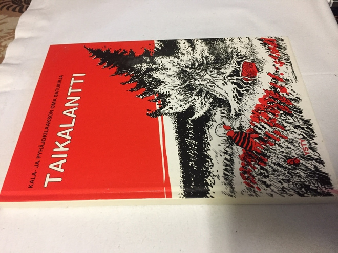 KALA- JA PYHÄJOKILAAKSON SATUKIRJA TAIKALANTTI HYVÄ