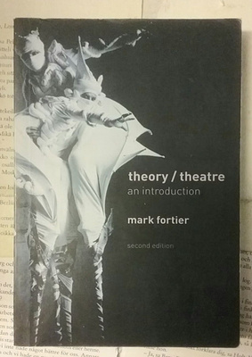 Mark Fortier - Theory/Theatre: an Introduction (softcover)