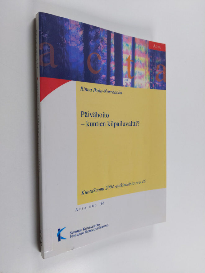Rinna Ikola-Norrbacka : Päivähoito - kuntien kilpailuvalt...