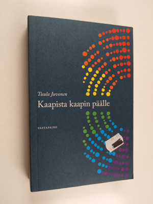Tuula Juvonen : Kaapista kaapin päälle