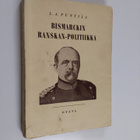 L. A. Puntila : Bismarckin Ranskan-politiikka (signeeratt... - pikkukuva 1