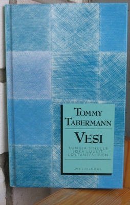 Tommy Tabermann: Vesi, Weilin + Göös 1987. 66 s.