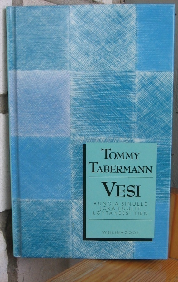Tommy Tabermann: Vesi, Weilin + Göös 1987. 66 s.