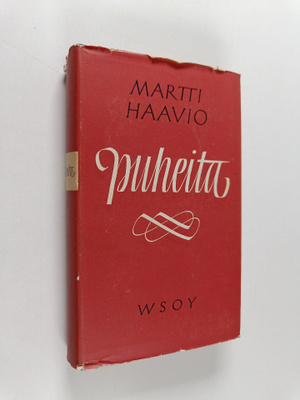 Martti Haavio : Puheita vv. 1924-1958