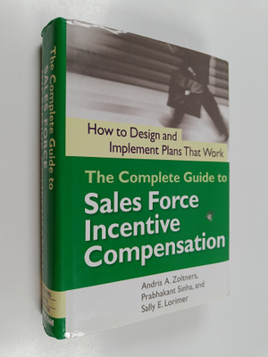Andris A. Zoltners ym. : The Complete Guide to Sales Forc...