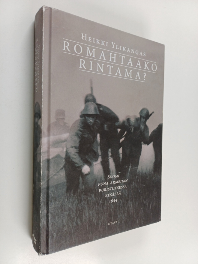 Heikki Ylikangas : Romahtaako rintama? : Suomi puna-armei...