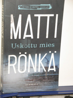 Matti Rönkä : Uskottu mies