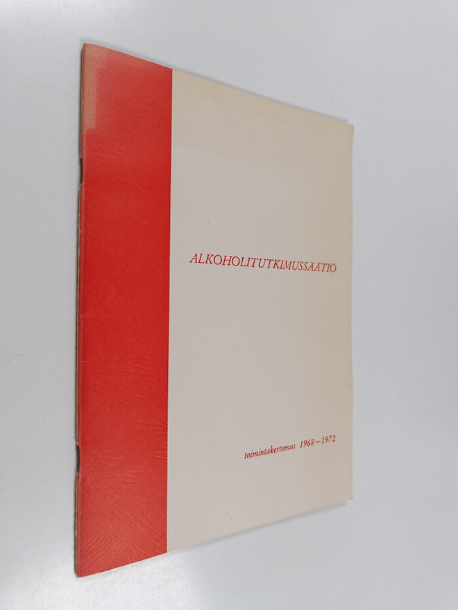 Alkoholitutkimussäätiö : Toimintakertomus 1968-1972
