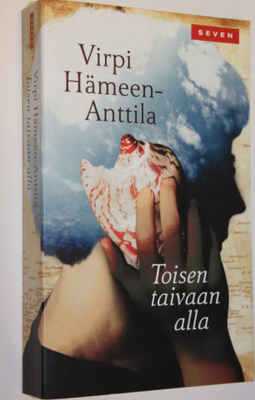 Virpi Hämeen-Anttila : Toisen taivaan alla