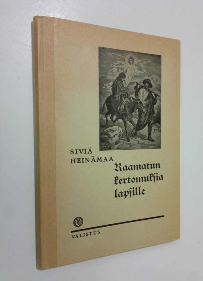 Siviä Heinämaa : Raamatun kertomuksia lapsille : alakansa...