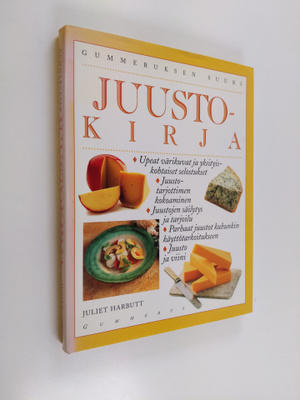 Juliet Harbutt : Gummeruksen suuri juustokirja