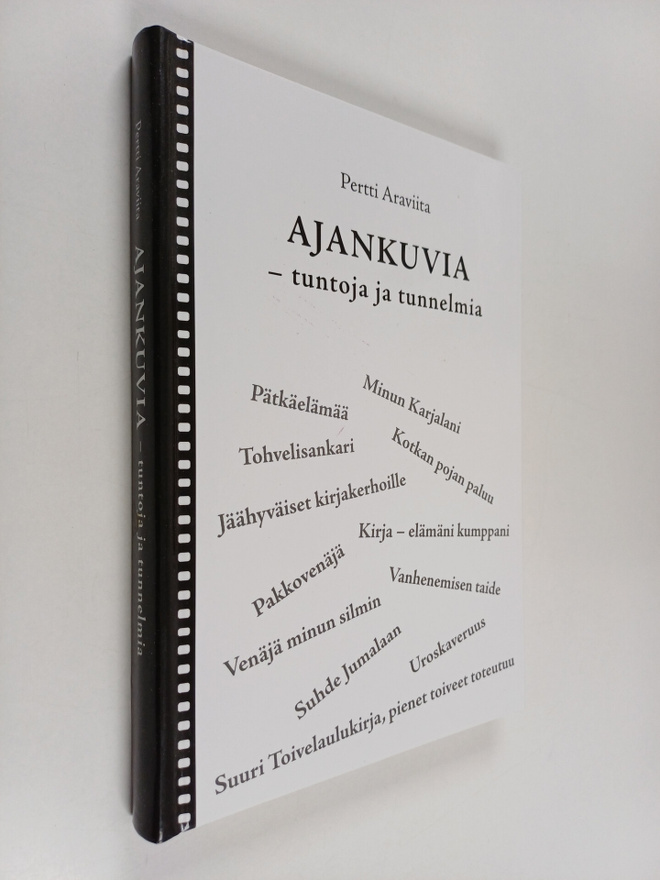 Pertti Araviita : Ajankuvia : tuntoja ja tunnelmia
