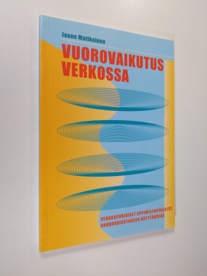 Janne Matikainen : Vuorovaikutus verkossa : verkkopohjais...
