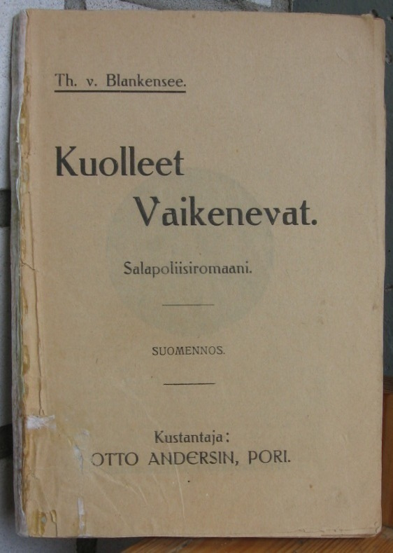 Th. v. Blankensee: Kuolleet Vaikenevat, Andersin 1910. 138 s