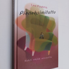 Lea Pyyhtiä : Pieneksimitattu : kohti ehjää minuutta - pikkukuva 1