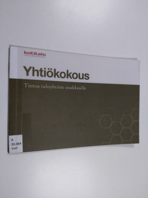 Yhtiökokous : tietoa taloyhtiön osakkaalle