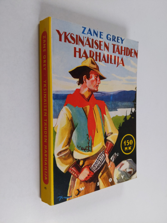Zane Grey : Yksinäisen tähden harhailija