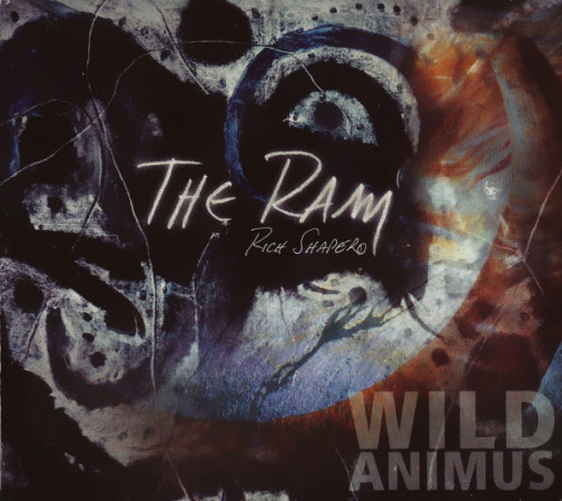 Rich Shapero • Wild Animus • The Ram • Digipak CD