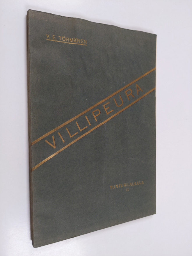 V. E. Törmänen : Villipeura : tunturilauluja 2
