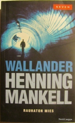 Henning Mankell • Rauhaton mies