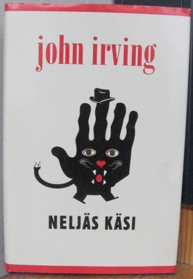 John Irving: Neljäs käsi, SSK 2002. 334 s.