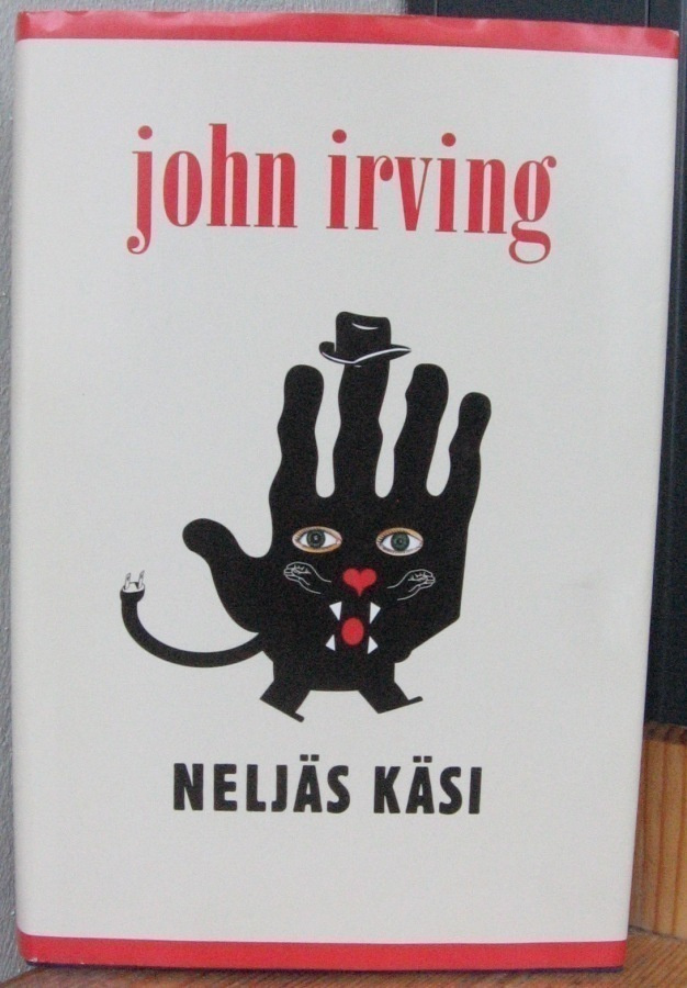 John Irving: Neljäs käsi, SSK 2002. 334 s.