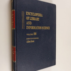 Encyclopedia of library and information science Vol. 56, ... - pikkukuva 1