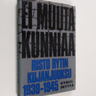 Kyösti Skyttä : Ei muuta kunniaa : Risto Rytin kujanjuoks... - pikkukuva 1