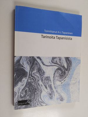 A-J Tapaninen : Tarinoita Tapanista