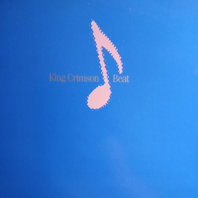 King Crimson : Beat.  1.p.  -82. UK.