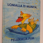 Tuula Tonttila : Lomalla ei munita, Pellekaija Pum - pikkukuva 1