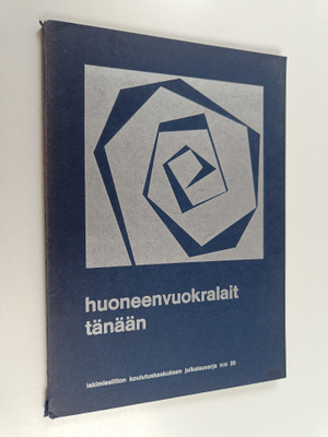 Huoneenvuokralait tänään : teoksen aineisto perustuu laki...
