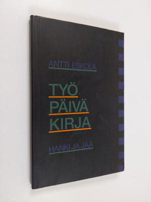 Antti Eskola : Työpäiväkirja