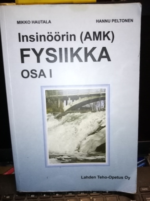 INSINÖÖRIN FYSIIKKA OSA I ( SIS POSTIKULU)